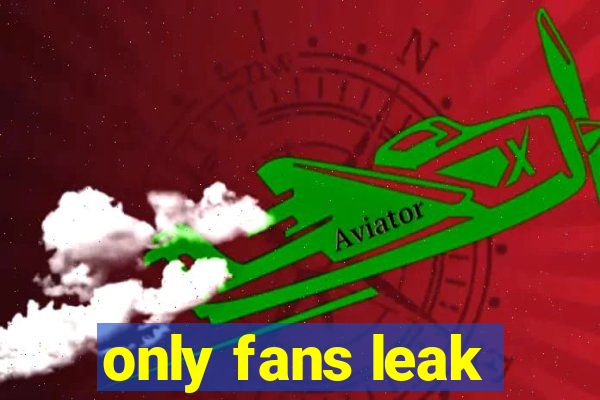 only fans leak